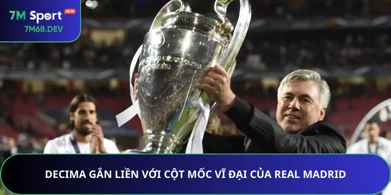 Decima gắn liền với cột mốc vĩ đại của Real Madrid